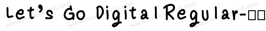 Let’s Go Digital Regular字体转换